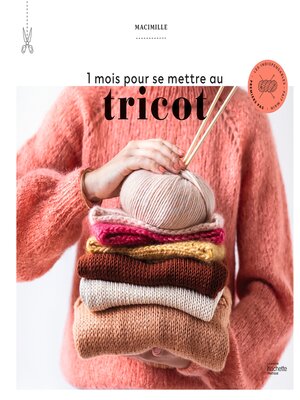 cover image of 1 mois pour se mettre au tricot